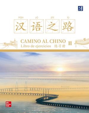 CAMINO AL CHINO II. LIBRO DE EJERCICIOS | 9788448637170 | QIUHAN, YANG