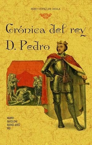 CRÓNICA DEL REY D. PEDRO (SELECCIÓN) | 9788490017500 | LÓPEZ DE AYALA, PEDRO