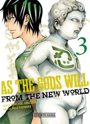AS THE GODS WILL 03 | 9788419290311 | KANESHIRO, MUNEYUKI / FUJIMURA, AKEJI