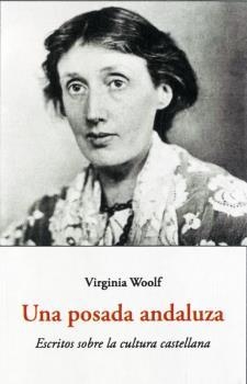 POSADA ANDALUZA, UNA | 9788497164771 | WOOLF, VIRGINIA