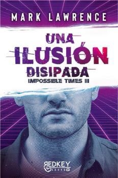 ILUSIÓN DISIPADA, UNA | 9788412543889 | LAWRENCE, MARK