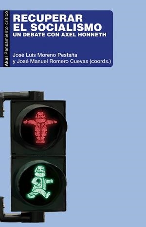 RECUPERAR EL SOCIALISMO | 9788446052258 | ROMERO CUEVAS, JOSÉ MANUEL / MORENO PESTAÑA, JOSÉ LUIS