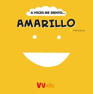 A VECES ME SIENTO... AMARILLO | 9788468289892 | CANIZALES