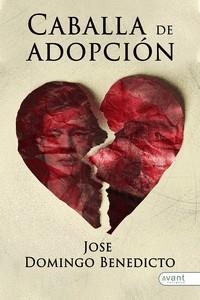 CABALLA DE ADOPCIÓN | 9788419197900 | BENEDICTO GUERRERO, JOSÉ DOMINGO