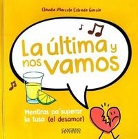 ÚLTIMA Y NOS VAMOS, LA | 9789585532410