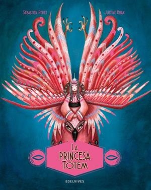 PRINCESA TOTEM, LA | 9788414041222 | PEREZ, SEBASTIEN