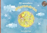 SEMÁFORO MARANDRÓN, EL | 9788418942587 | ELORRIAGA, MARÍA