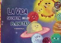 VIDA SECRETA DE LOS PLANETAS, LA | 9788418942655 | PAZ, SOLEDAD