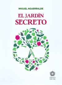 JARDÍN SECRETO, EL | 9788412615319 | AGUERRALDE, MIGUEL
