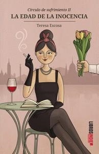 CÍRCULO DE SUFRIMIENTO II. LA EDAD DE LA INOCENCIA | 9788419328878 | ESCOSA, TERESA