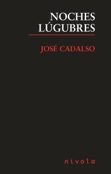 NOCHES LUGUBRES | 9788415913818 | CADALSO VÁZQUEZ, JOSÉ