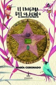 ENIGMA DEL ORÁCULO, EL. EL ORÁCULO DE SIRA III | 9788412005578 | CORONADO, MARÍA