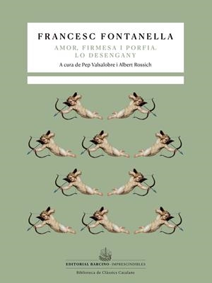 TRAGICOMÈDIA PASTORAL D'AMOR, FIRMESA I PORFIA  / LO DESENGANY | 9788472269118 | FONTANELLA, FRANCESC
