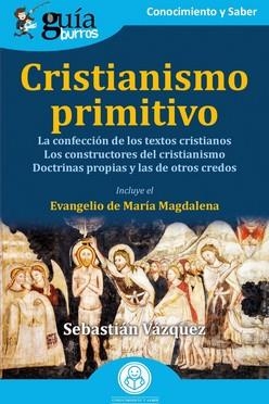 GUÍABURROS : CRISTIANISMO PRIMITIVO | 9788419129765 | VÁZQUEZ, SEBASTIÁN