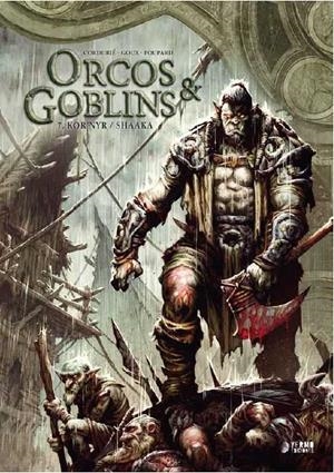 ORCOS Y GOBLINS 07 : KROR'NYR / SHAAKA   | 9788419296733 | CORDURIE, SYLVAIN / GOUX / POUPARD