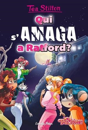 AVENTURES A RATFORD 08. QUI S'AMAGA A RATFORD? | 9788413894225 | STILTON, TEA
