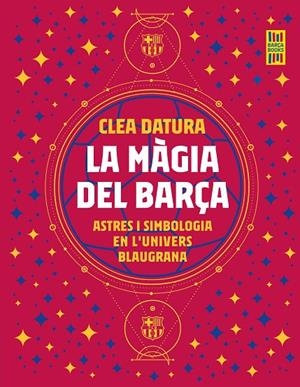 MÀGIA DEL BARÇA, LA | 9788419430014 | DATURA, CLEA