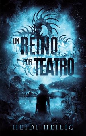 REINO POR TEATRO, UN (A MUSE OF FIRE 2) | 9788417854829 | HEILIG, HEIDI