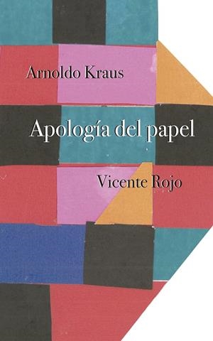 APOLOGÍA DEL PAPEL | 9786078619269 | KRAUS, ARNOLDO