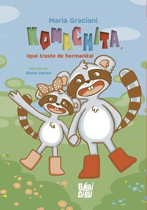 KOMACHITA, ¡QUÉ TRASTO DE HERMANITA! | 9788419602343 | GRACIANI, MARIA