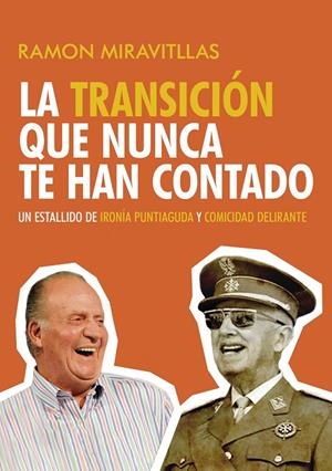 TRANSICIÓN QUE NUNCA TE HAN CONTADO, LA | 9788419136541 | MIRAVITLLAS, RAMON