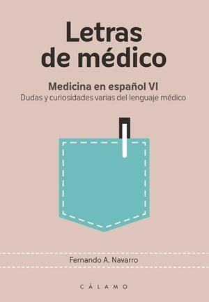 LETRAS DE MÉDICO | 9788416742332 | NAVARRO, FERNANDO A.