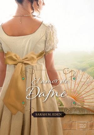 AMOR DE DAFNE, EL | 9788419386007 | EDEN, SARAH M.