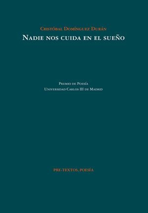 NADIE NOS CUIDA EN EL SUEÑO | 9788418935992 | DOMINGUEZ DURAN, CRISTOBAL