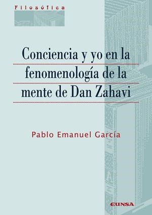 CONCIENCIA Y YO EN LA FENOMENOLOGÍA DE LA MENTE DE DAN ZAHAVI | 9788431338022 | EMANUEL GARCÍA, PABLO
