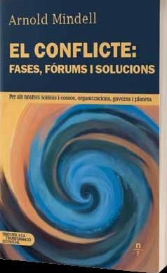 CONFLICTE, EL : FASES, FÒRUMS I SOLUCIONS | 9788412599442 | MINDELL, ARNOLD