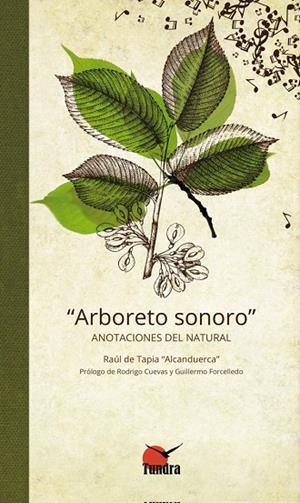 ARBORETO SONORO - ANOTACIONES AL NATURAL | 9788419624000 | DE TAPIA, RAUL