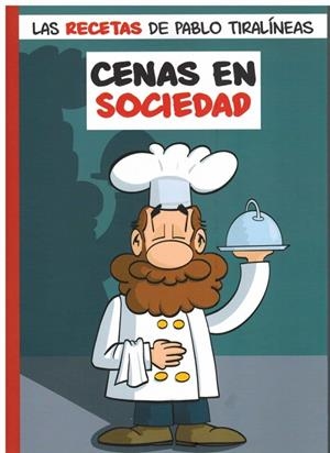CENAS EN SOCIEDAD. LAS RECETAS DE PABLO TIRALINEAS | 9788409454211 | PORTILLO DELGADO, PABLO