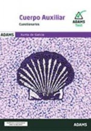 CUESTIONARIO CUERPO AUXILIAR DE LA XUNTA DE GALICIA | 9788411162753 | VARIOS AUTORES