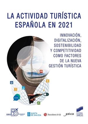 ACTIVIDAD TURISTICA ESPAÑOLA EN 2021, LA | 9788413572352 | ASOCIACIÓN ESPAÑOLA DE EXPERTOS CIENTÍFICOS EN TURISMO (AECIT)
