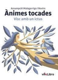 ÀNIMES TOCADES / ALMAS TOCADAS | 9788409385812 | MALAGARRIGA I ROVIRA, ASSUMPCIÓ