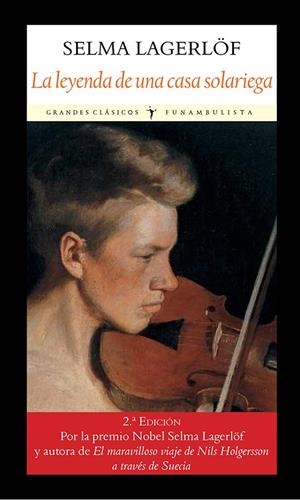 LEYENDA DE UNA CASA SOLARIEGA, LA (2A EDICIÓN) | 9788412454505 | LAGERLÖF, SELMA