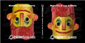 HISTO`RIES D'UNA HISTO`RIA. COMEDIANTS 50 ANYS | 9788486279684 | FONT, JOAN
