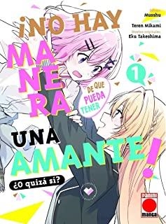 NO HAY MANERA DE QUE PUEDA TENER UN AMANTE ¿O QUIZAS SI? 01 | 9788411501392 | MUSSHU / MIKAMI, TEREN