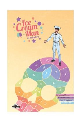 ICE CREAM MAN 03 | 9788418955518 | PRINCE, W. MAXWELL / MORAZZO, MARTIN