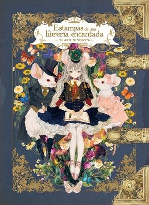 ESTAMPAS DE UNA LIBRERÍA ENCANTADA : EL ARTE DE YOGISYA | 9788418739231 | YOGISYA