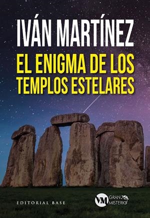 ENIGMA DE LOS TEMPLOS ESTELARES, EL | 9788418715686 | MARTINEZ JUAN, IVAN