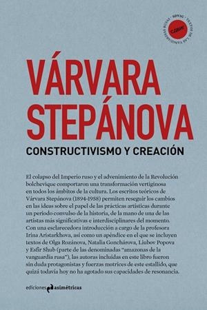 CONSTRUCTIVISMO Y CREACIÓN | 9788419050465 | STEPÁNOVA, VÁRVARA/SHUB, ESFIR