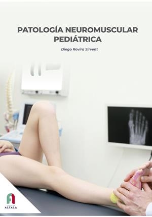 PATOLOGÍA NEUROMUSCULAR PEDIÁTRICA | 9788418980541 | ROVIRA SIRVENT, DIEGO