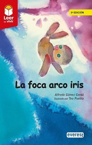 FOCA ARCO IRIS, LA | 9788413665399 | GOMEZ CERDA, ALFREDO