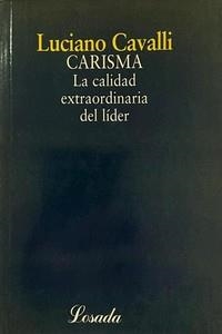 CARISMA - LA CALIDAD EXTRAORDINARIA DEL LIDER | 9789500378246 | CAVALLI, LUCIANO