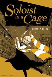 SOLOIST IN A CAGE 01 | 9788419536105 | MORIYA, SHIRO