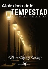 AL OTRO LADO DE LA TEMPESTAD | 9788412582789 | GONZÁLEZ SÁNCHEZ, MARIO