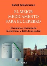 MEJOR MEDICAMENTO PARA EL CEREBRO, EL | 9788411441186 | BELDA SORIANO, RAFAEL