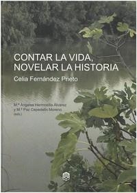 CONTAR LA VIDA NOVELAR LA HISTORIA | 9788499277158 | FERNÁNDEZ PRIETO, CELIA