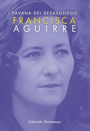 PAVANA DEL DESASOSIEGO | 9788478398997 | AGUIRRE, FRANCISCA